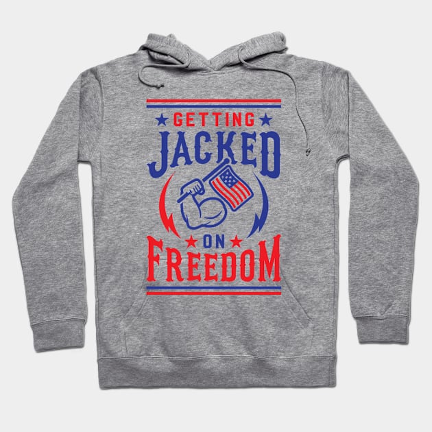 Getting Jacked On Freedom Hoodie by brogressproject